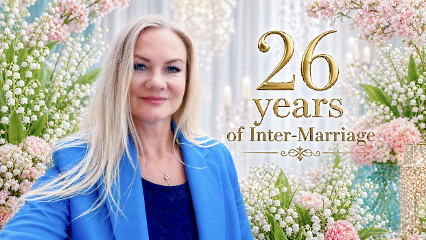 26 years of Inter-Marriage - Marina Fedorova